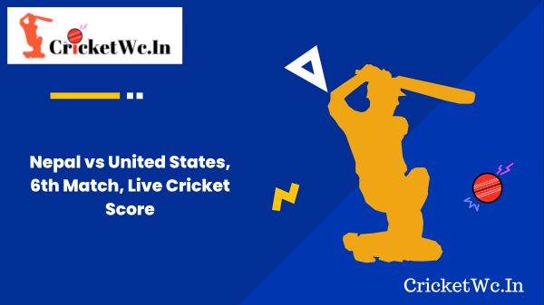 Nepal vs United States, 6th Match, Live Cricket Score